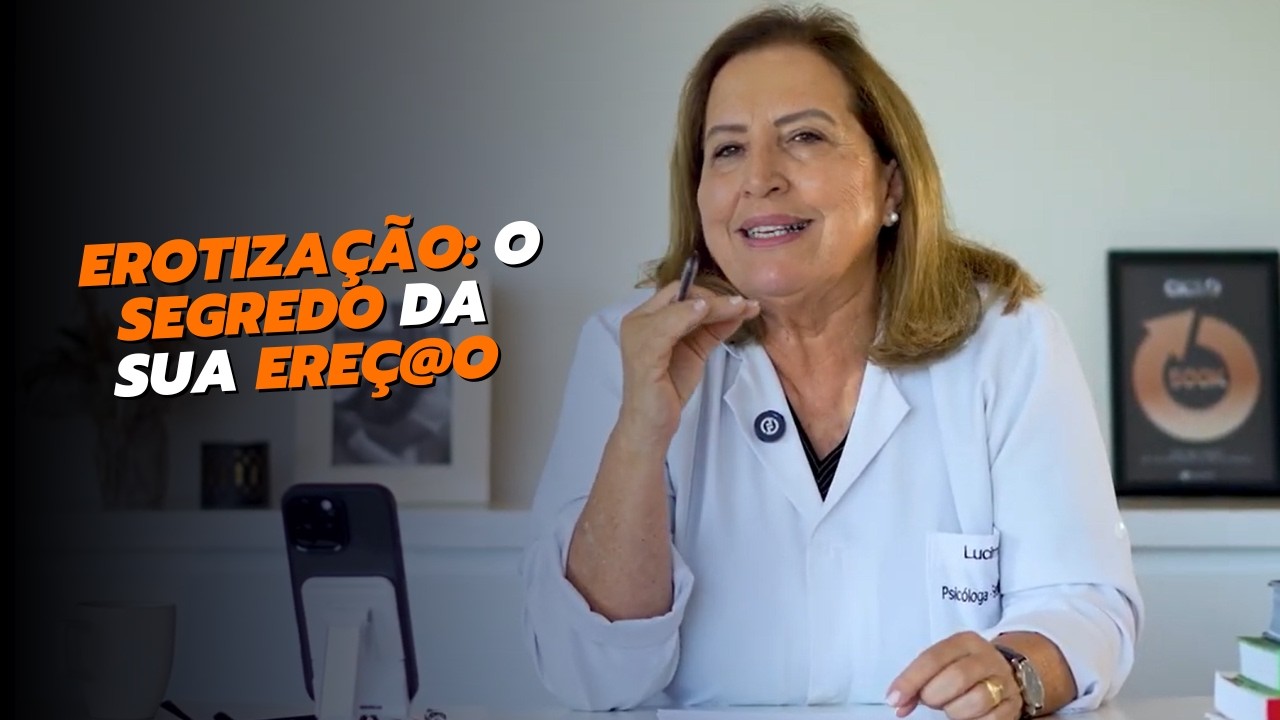 Erotização: o segredo que ninguém te contou | LUCIMAR GHELFI