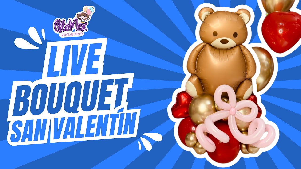 💘🎈Crea un bouquet de globos para San Valent&iacute;n | Tutorial con Jennifer Tobar.