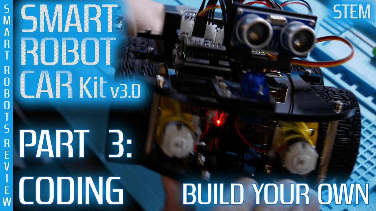 Smart Robot Car - Build your own - Part 3 - Arduino - Elegoo UNO R3 EL-KIT-012 - Smart Robots Review