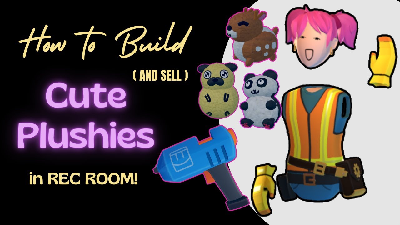Rec Room Tutorial - How To Build And Sell Plushies