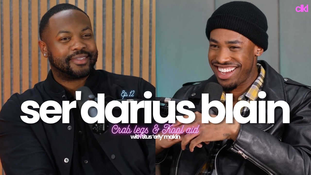Ser'Darius Blain | Acting, Authenticity, and Everything In Between