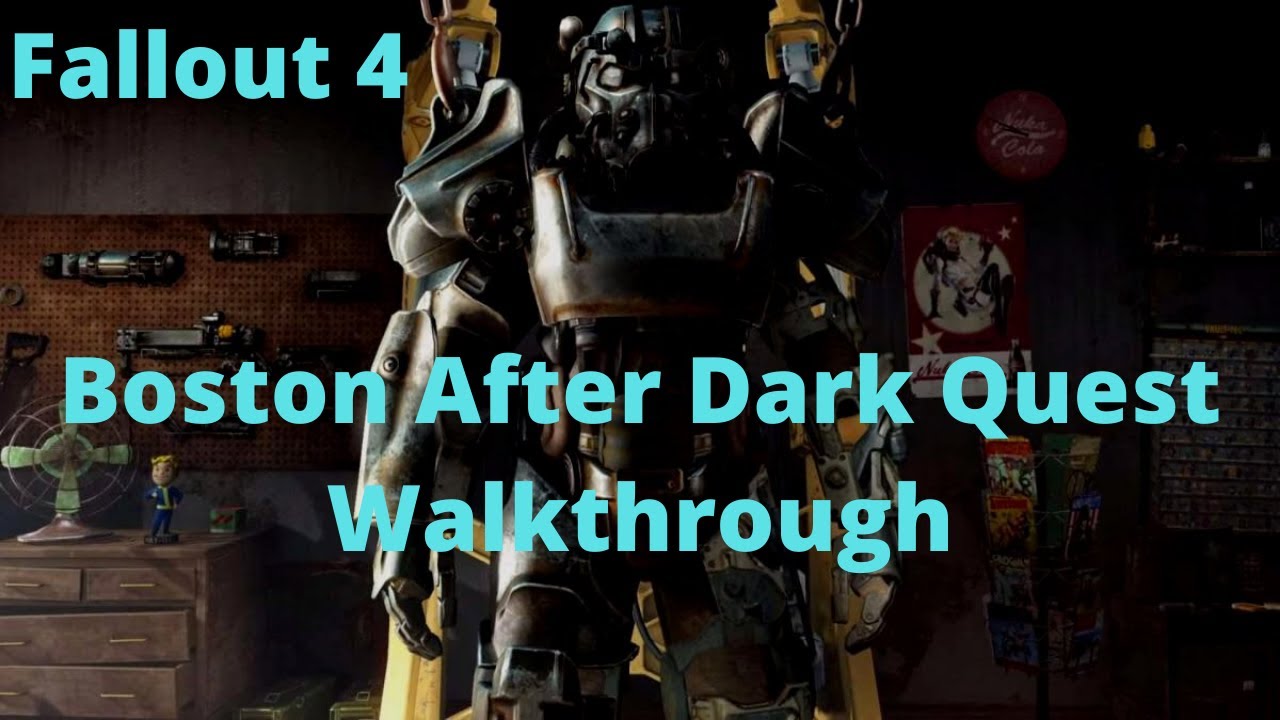 Fallout 4 Boston After Dark Quest Walkthrough