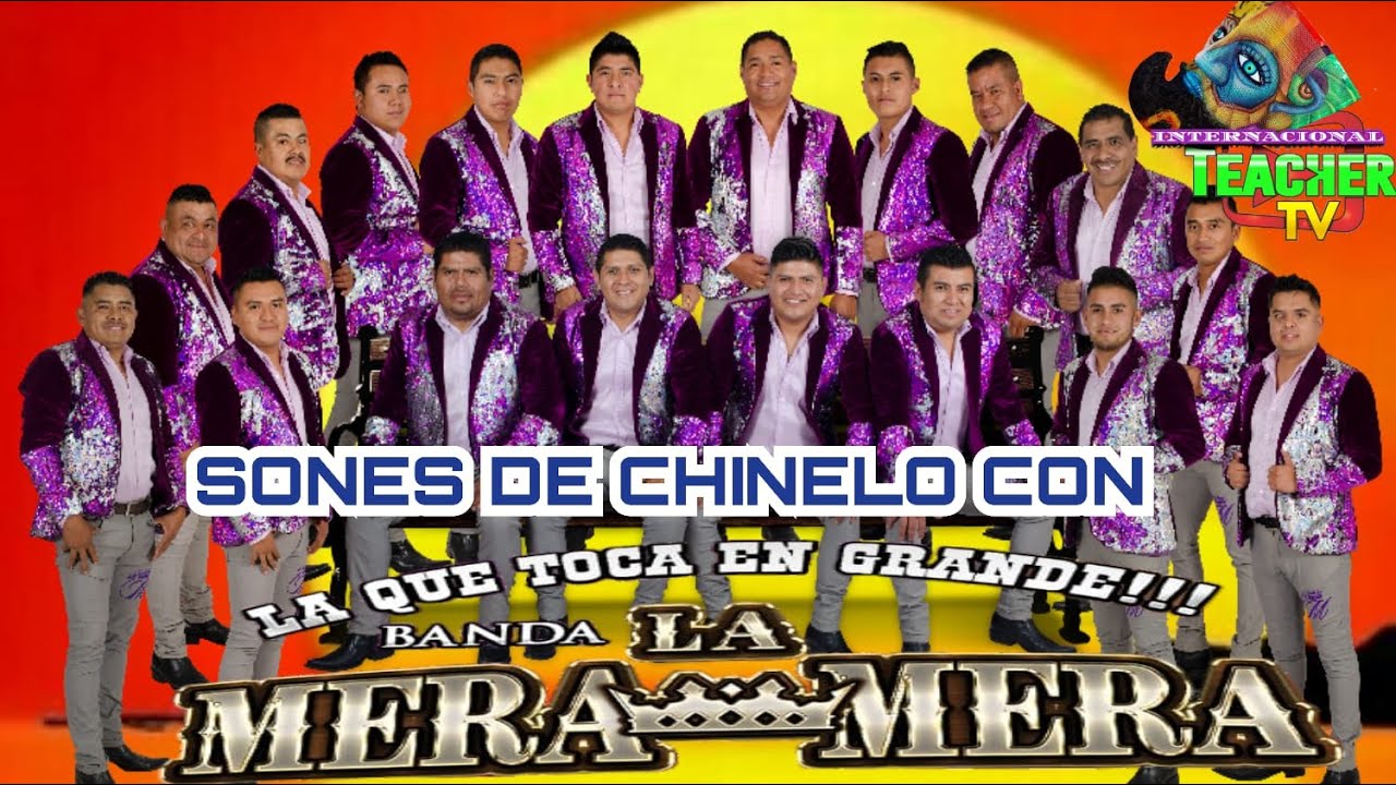 ASÍ TOCA LOS SONES DE CHINELO LA BANDA LA MERA MERA Asi No Maaaaassssss