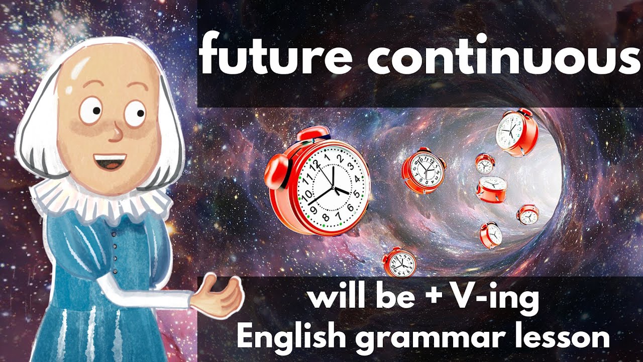 future continuous/progressive tense explained: will be V-ing [learn basic English grammar]