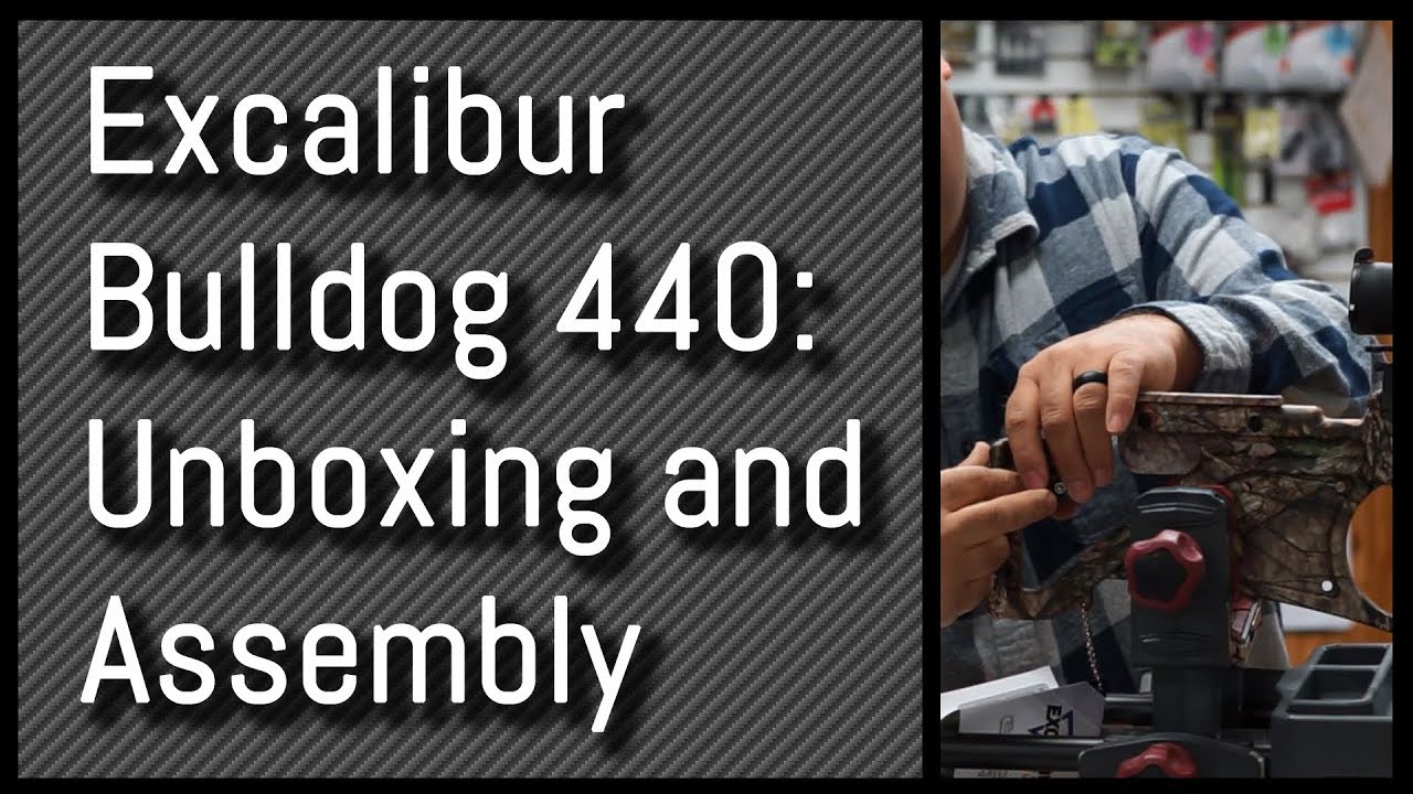 Excalibur Bulldog 440: полное руководство по распаковке и сборке