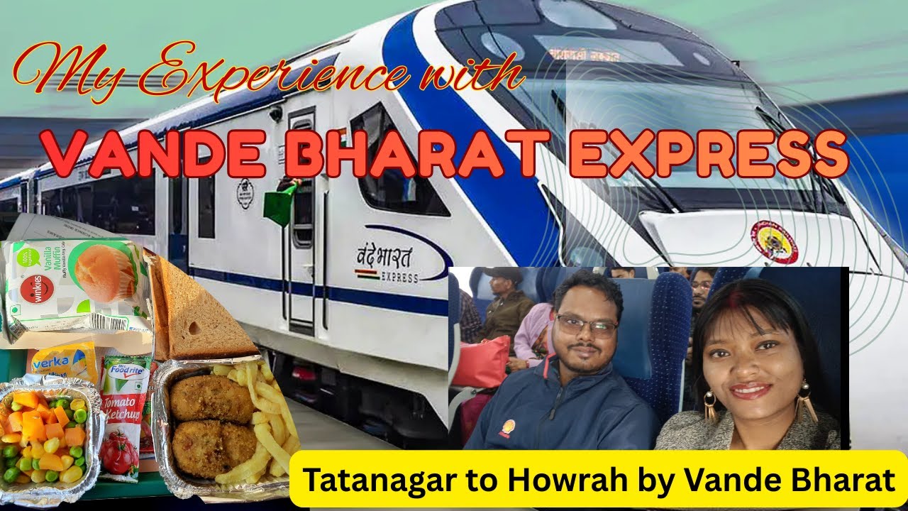 My Experience at Vande Bharat Express Train| Tatanagar Jamshedpur to Howrah Kolkata by Vande Bharat🚉
