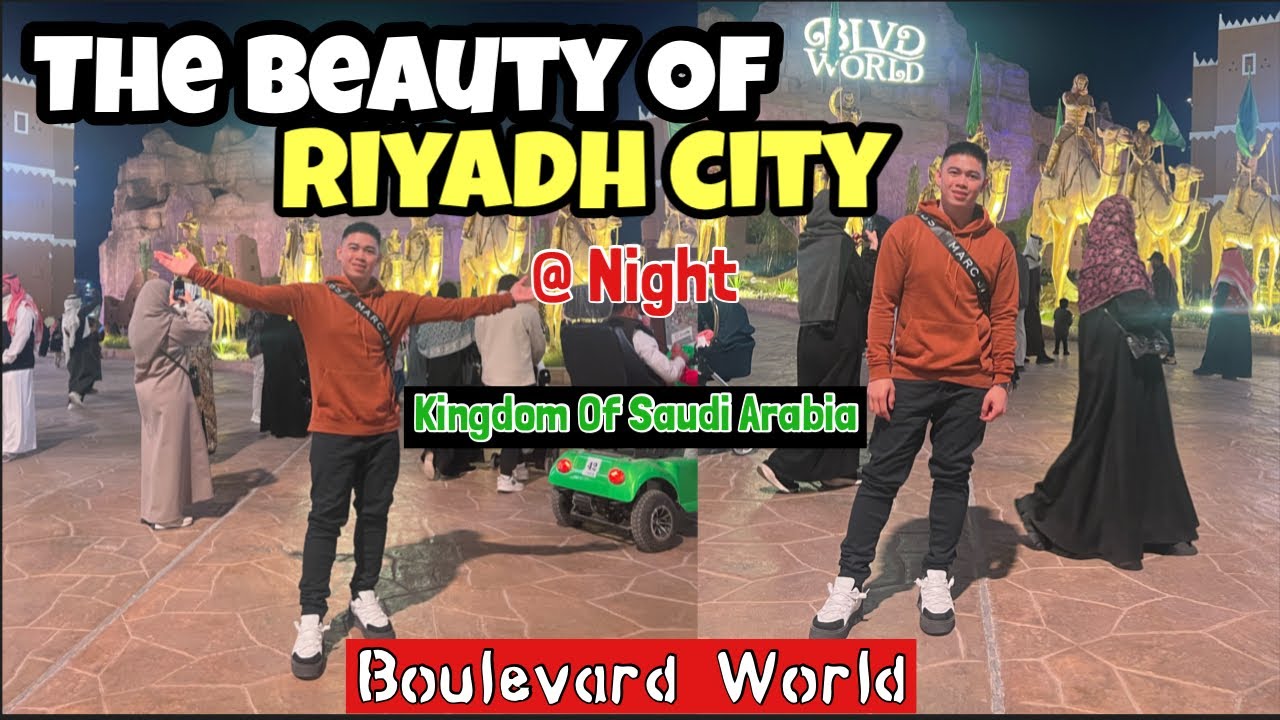 BOULEVARD WORLD|The Beauty of Riyadh City @ Night ! Pinoy OFW Tour in the Kingdom of Saudi Arabia .