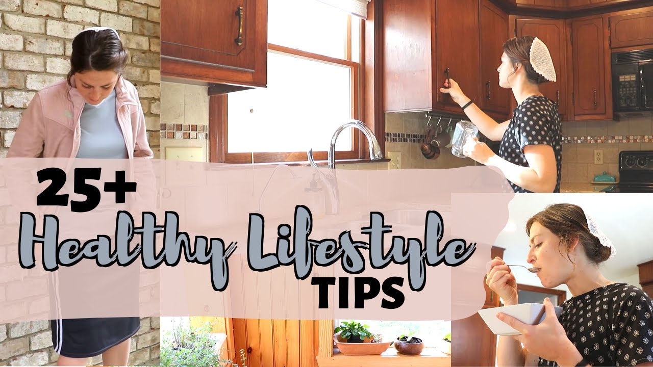 25 SIMPLE Ways I Live a Healthy Lifestyle as a Mennonite Mom