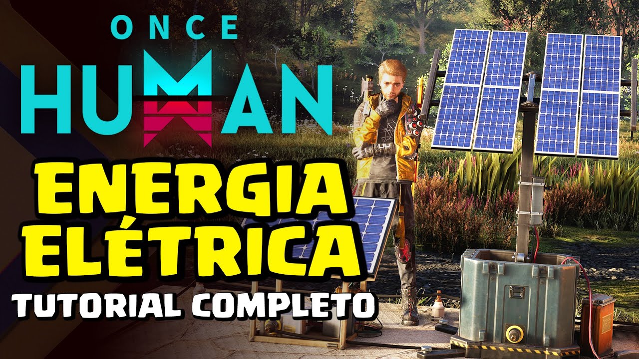ENERGIA ELÉTRICA - TUTORIAL COMPLETO - ONCE HUMAN