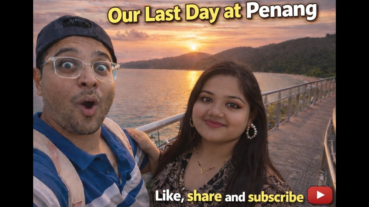 Day trip at Penang | Penang Hill | Batu Ferringhi Beach | Our Malaysia Series | EP 5