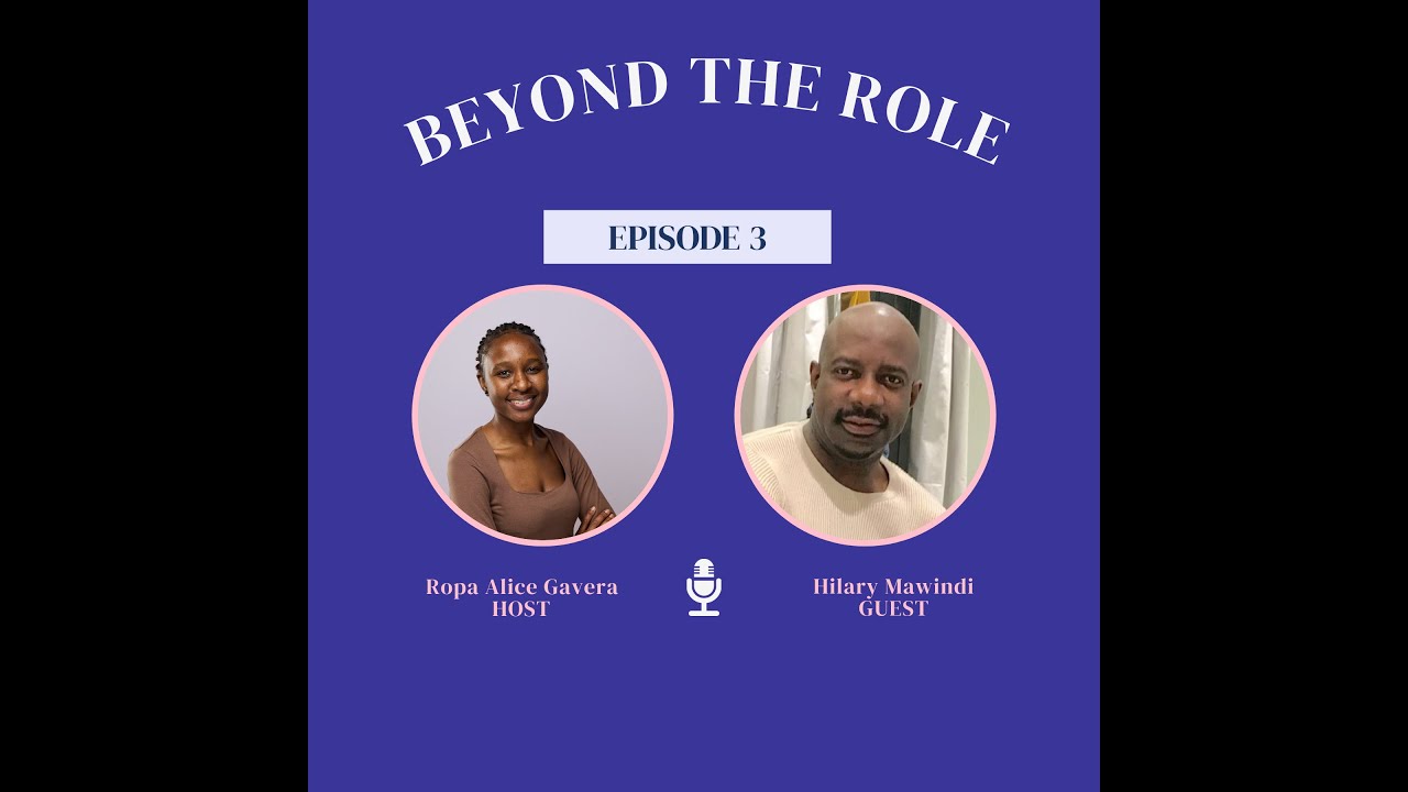 Beyond the Role Ep. 3 | Hilary Mawindi’s Journey: Leadership & Lessons from Uro-Oncology