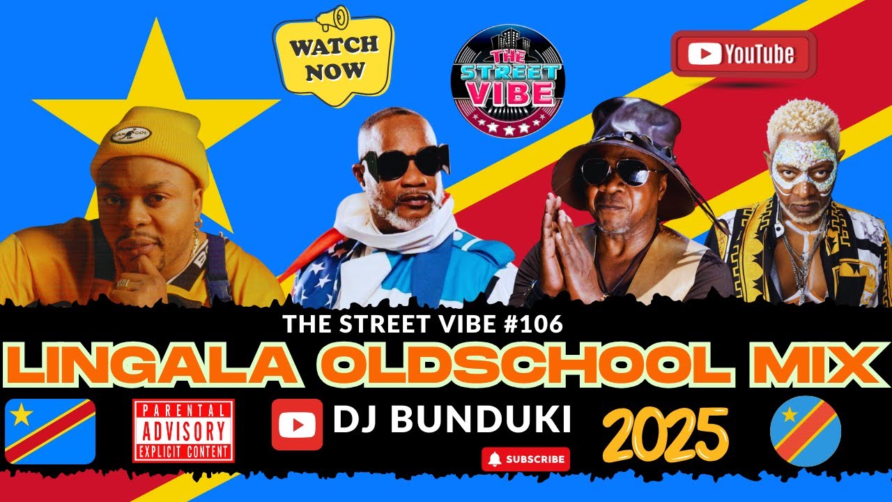 DJ BUNDUKI THE STREET VIBE #106 2025 LINGALA OLDSCHOOL MIX FT AWILO LONGOMBA,KOFFI OLOMIDE,JB MPIANA