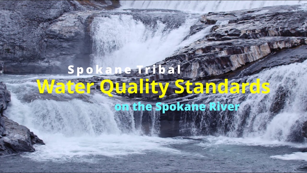 Spokane Tribal Water Quality Standards on the Spokane River