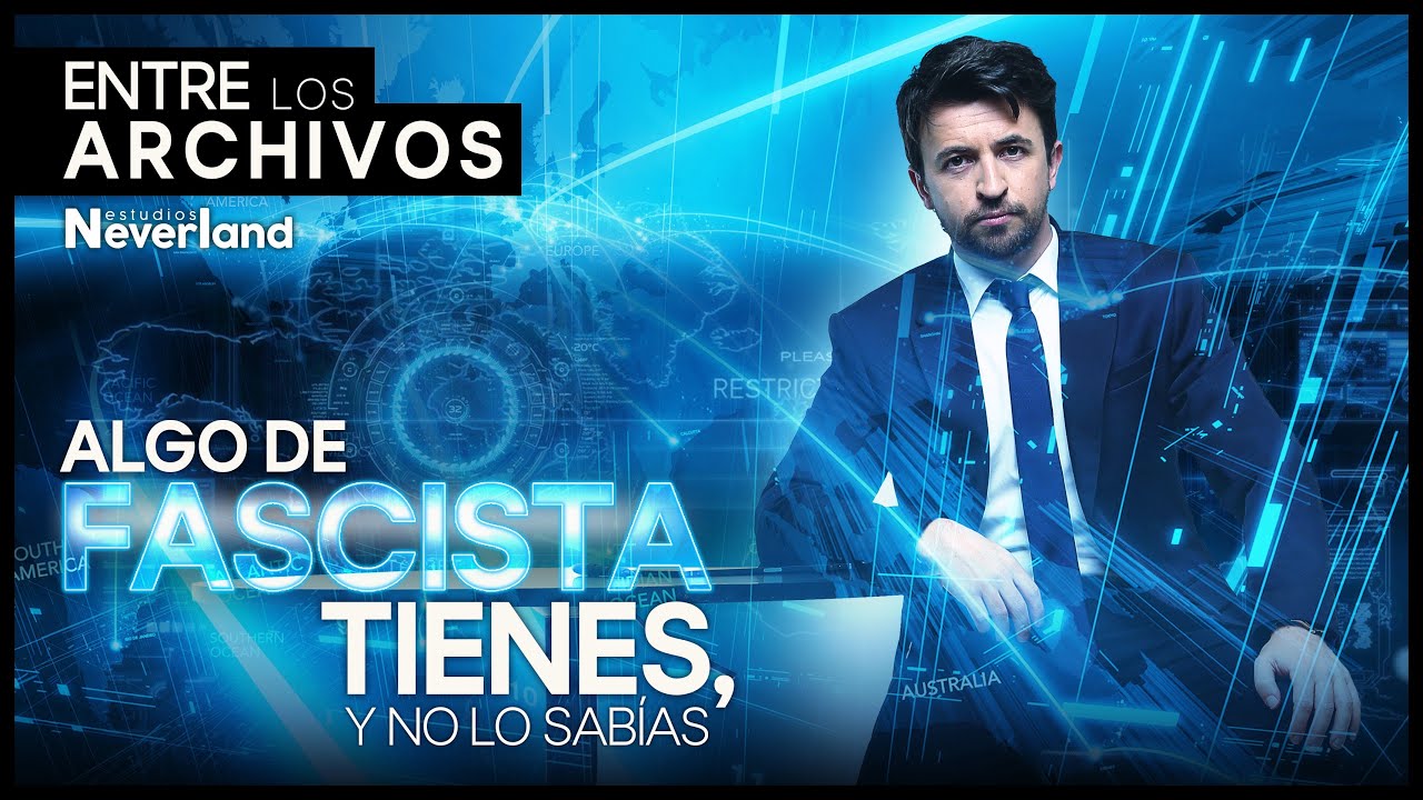 FASCISMO: ¿es de Derecha o izquierda? | Entre los Archivos