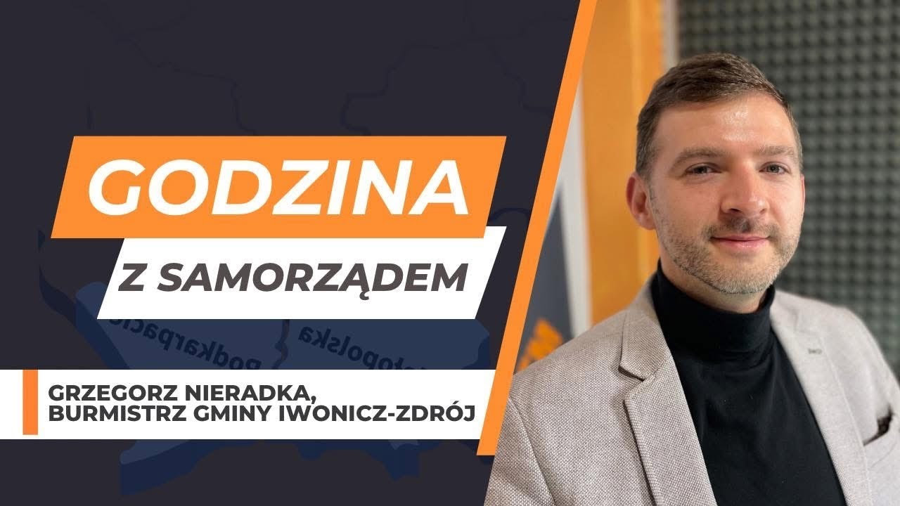Godzina z samorządem - Grzegorz Nieradka - Burmistrz Gminy Iwonicz-Zdrój