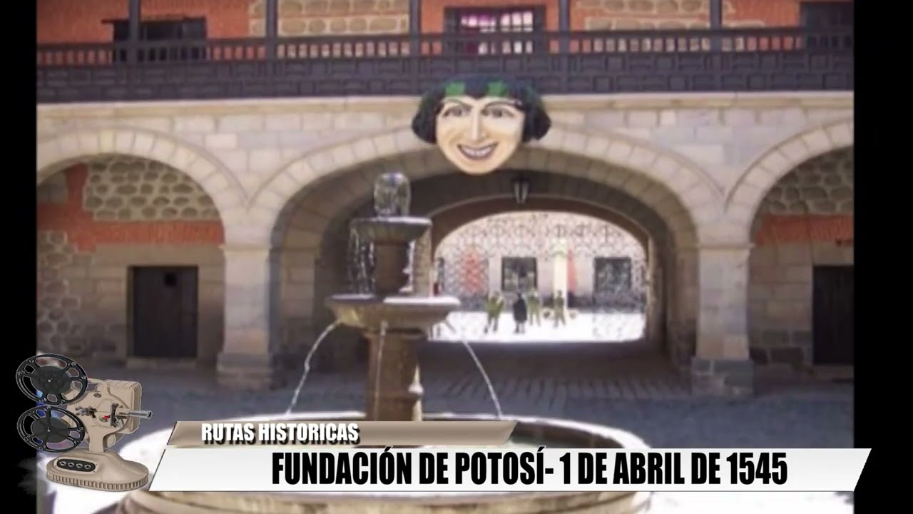 FUNDACIÓN DE POTOSÍ EL 1 DE ABRIL