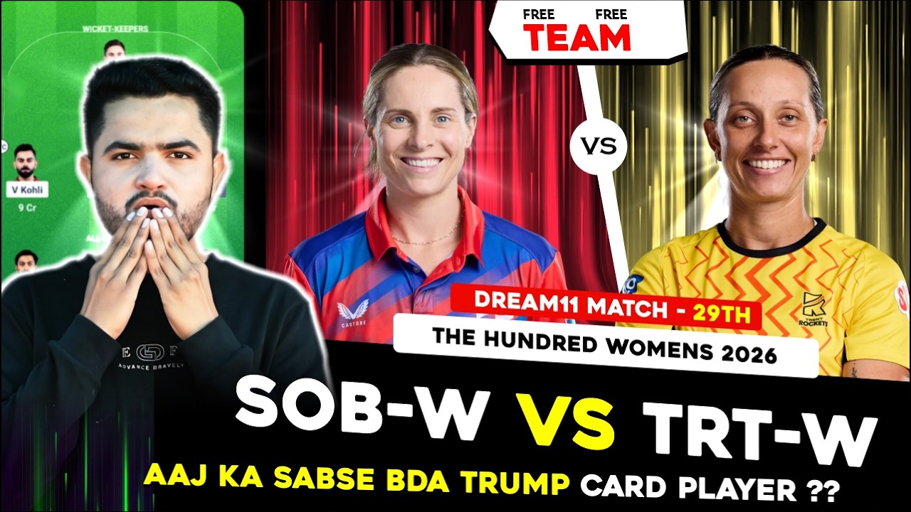 TRT-W vs SOB-W Dream11 Prediction | Trent Rockets Women vs Southern Brave Women Today Match