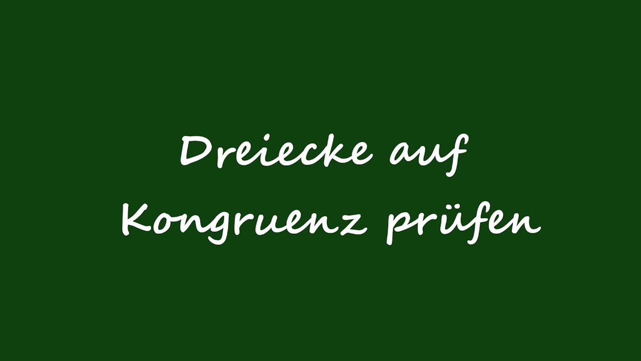 Dreiecke / Dreiecke auf Kongruenz prüfen