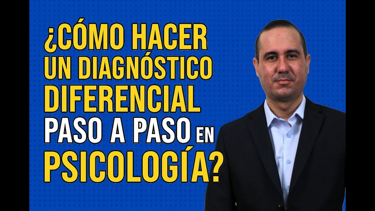 Cómo hacer un diagnóstico diferencial paso a paso.