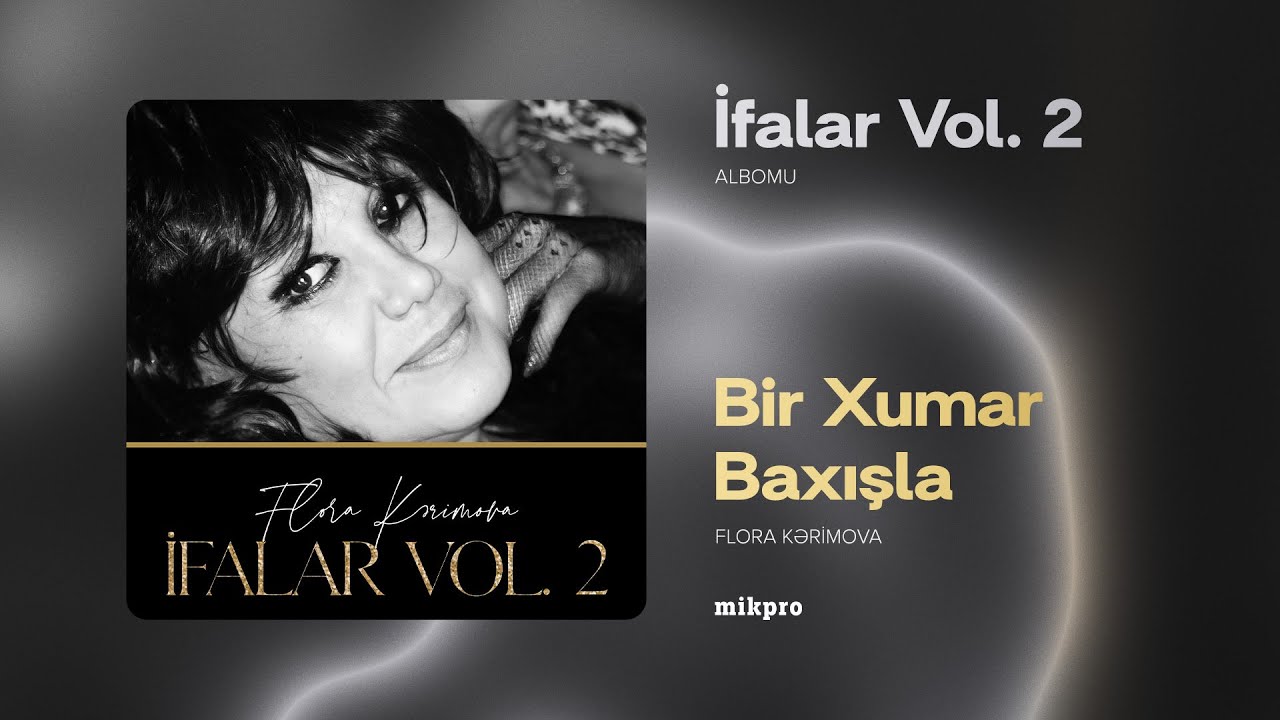 Flora Kərimova — Bir Xumar Baxışla (Rəsmi Audio)