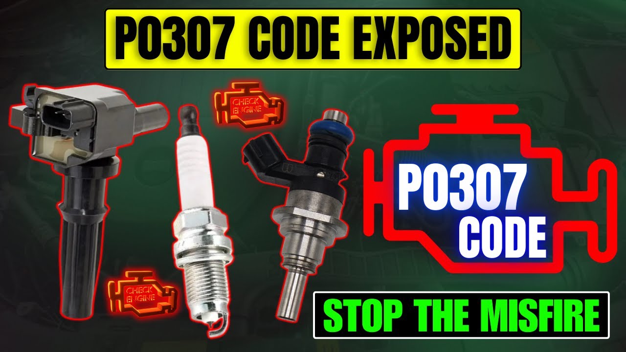 P0307 Code Exposed: Stop the Misfire & Restore Power NOW (Step-by-Step)