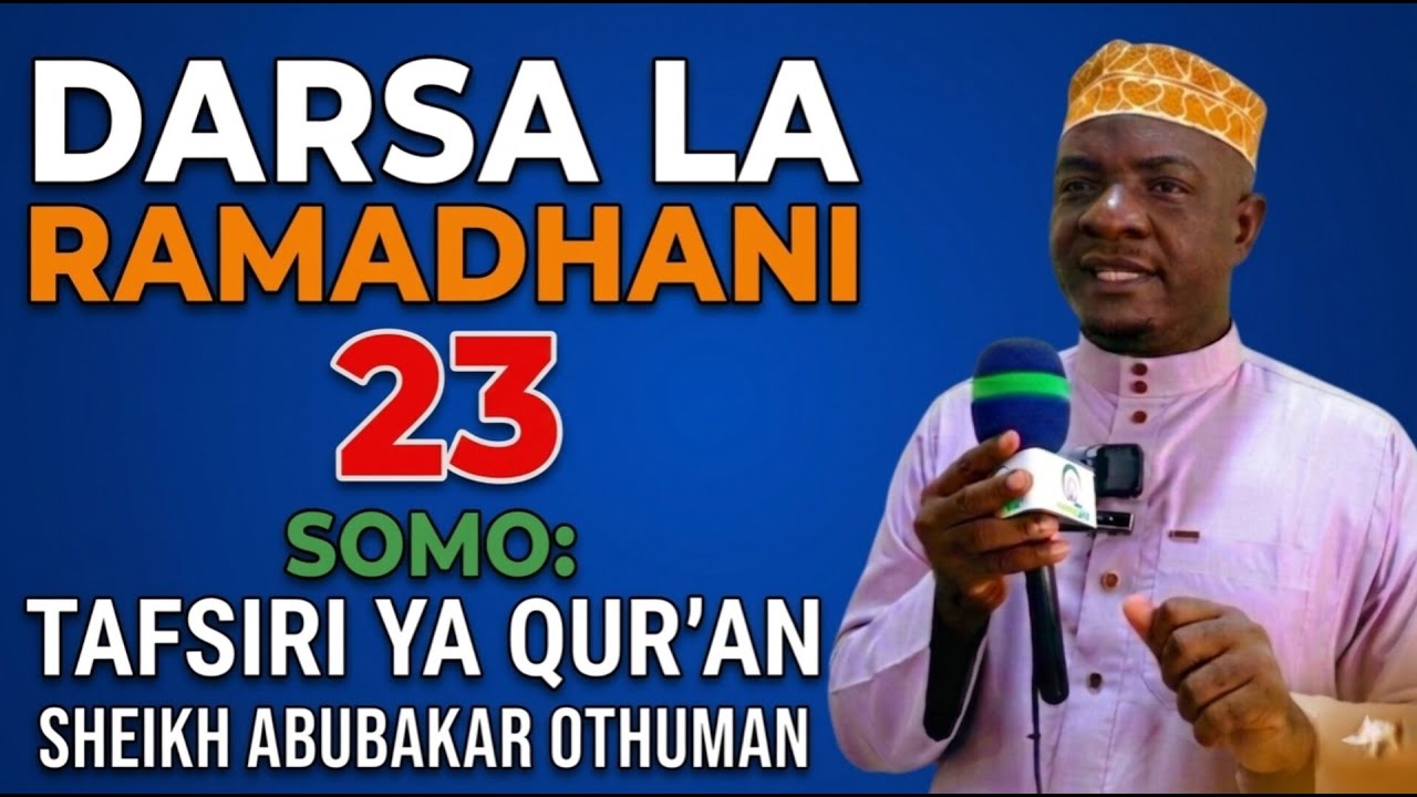 🔴 LIVE DARSA LA RAMADHANI 23 SOMO TAFSIR YA QUR AN 