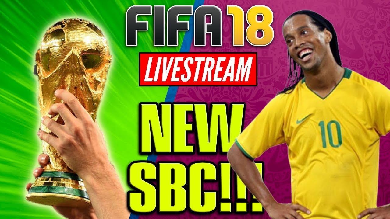 NEW SBC'S ARE OUT!!! - FIFA 18 World Cup MODE *Live*