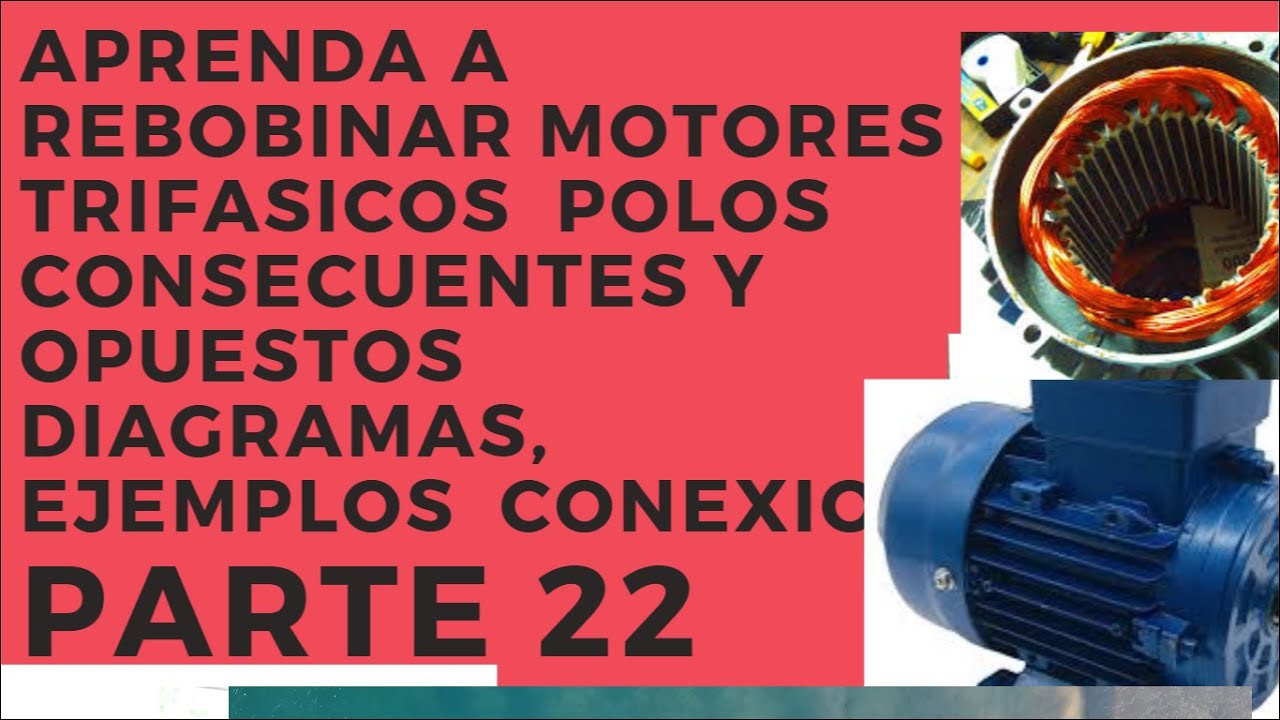 Aprenda rebobinar motor trifasico polos consecuentes  y polos  opuestos parte 22