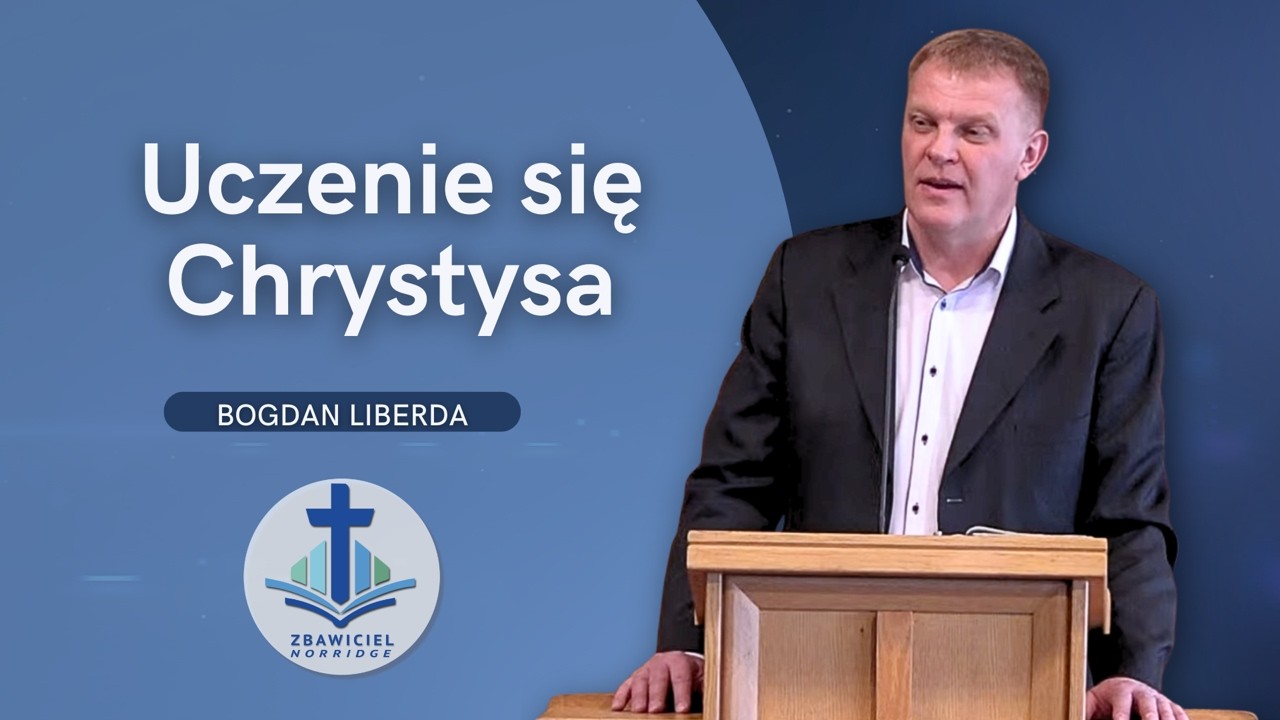 „Uczyć się Chrystusa”  | Bogdan Liberda
