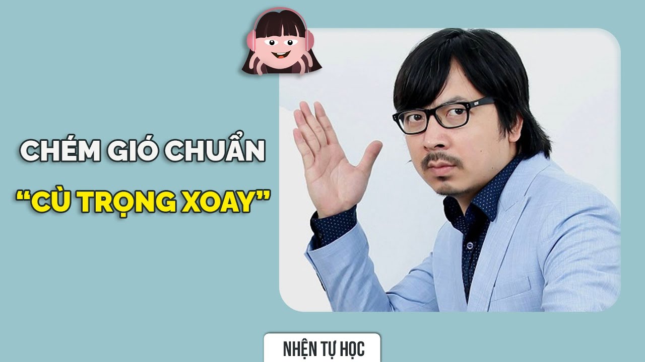 10 ph&uacute;t trở th&agrave;nh Nghệ Nh&acirc;n Ch&eacute;m Gi&oacute; | TIẾN SĨ SƠN | GI&Aacute;O DỤC