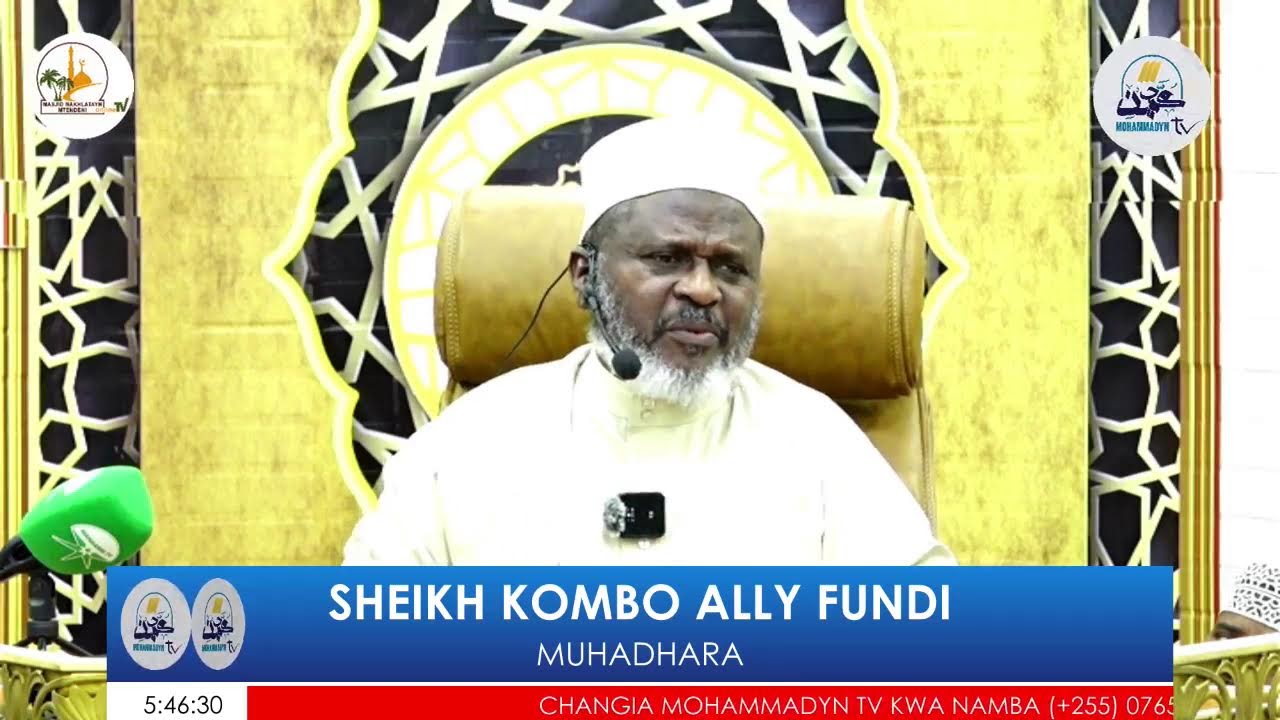 MUHADHARA~ SHEIKH KOMBO ALLY FUNDI~MASIJD MTENDENI ARUSHA