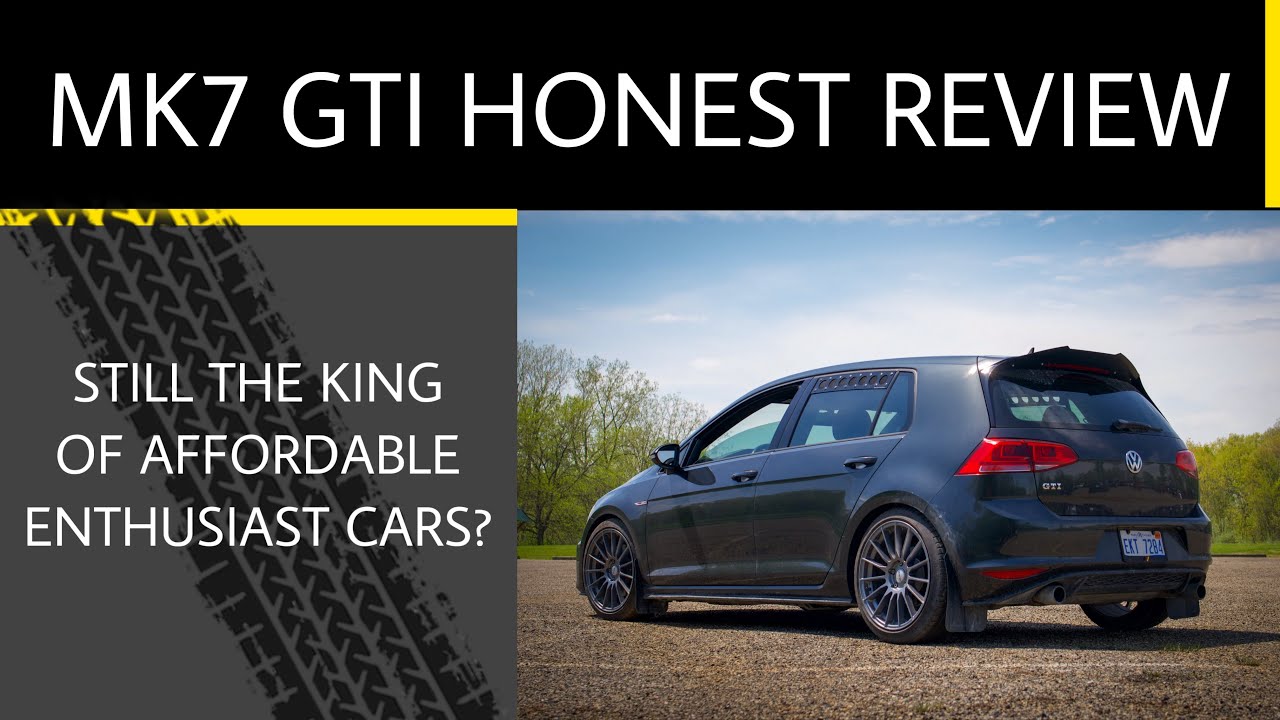 MK7 GTI Long Term Ownership Review