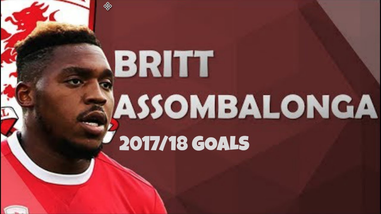 Britt Assombalonga All 2017/18 Goals