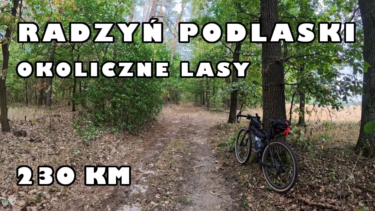 Wyprawa za Radzyń Podlaski - 230 km