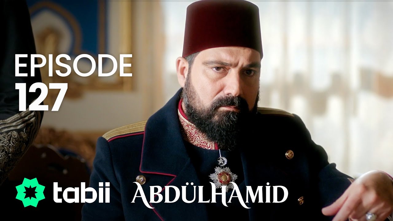 Abdülhamid Episode 127