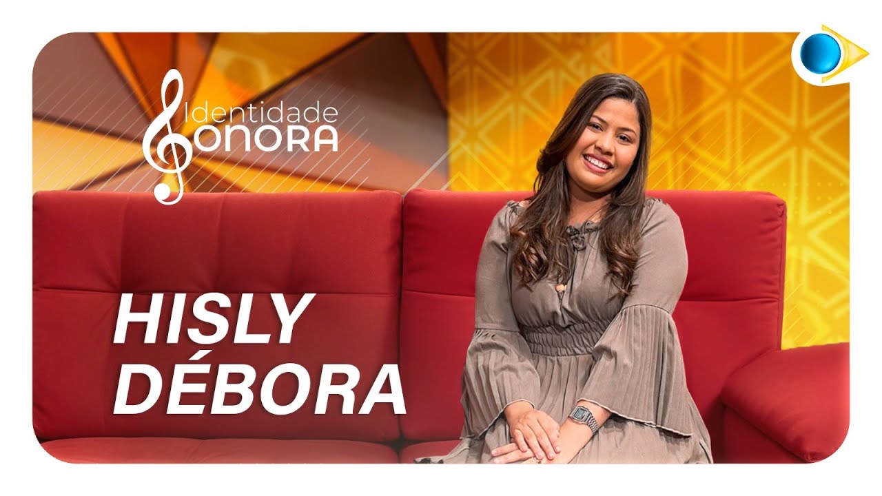 Hisly Débora | Identidade Sonora