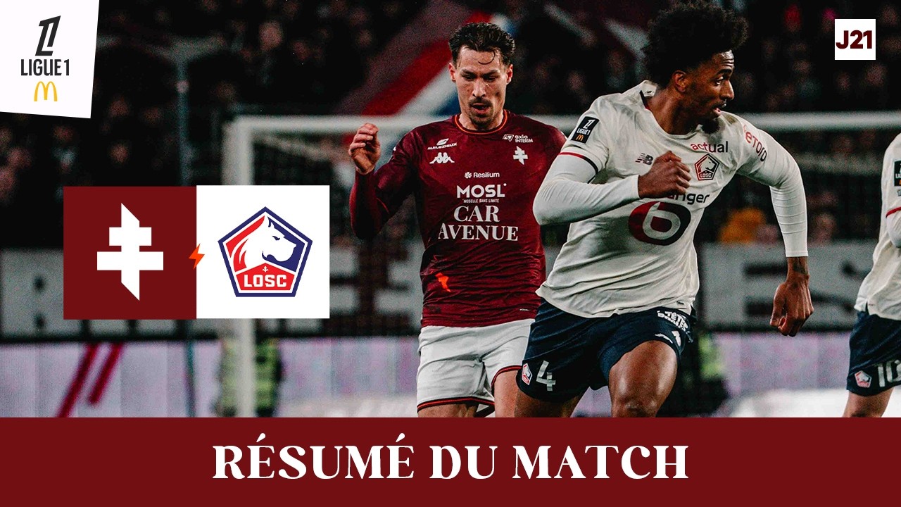 25-26 - J21 : Metz - Lille (0-0), le résumé vidéo