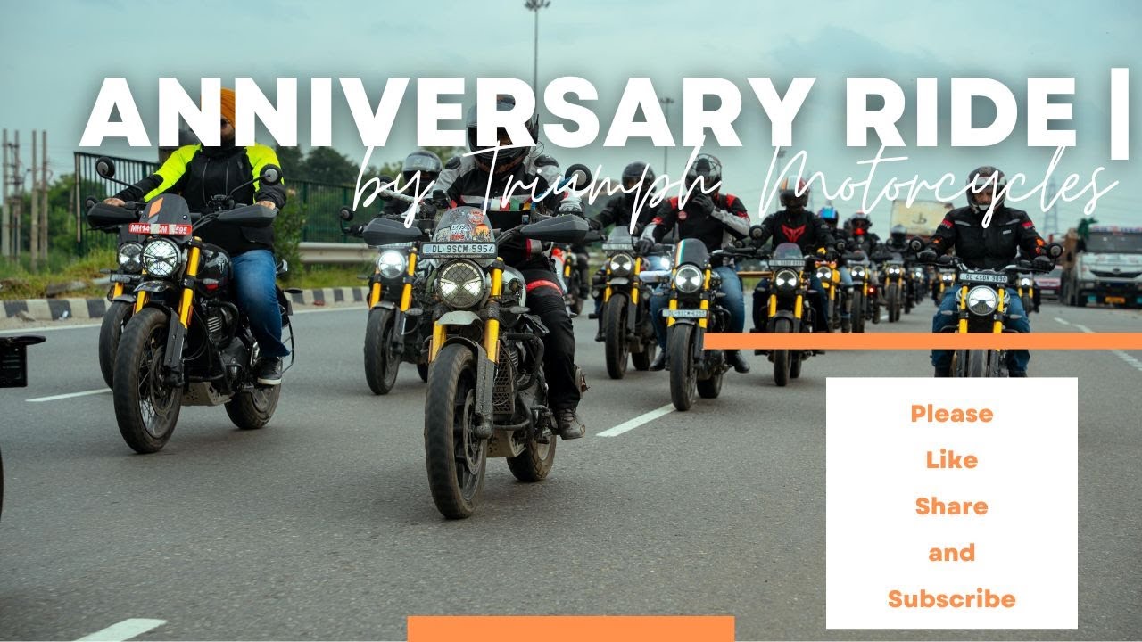 Triumph Anniversary Ride | by JSB Triumph Delhi and 1 Triumph Gurgaon