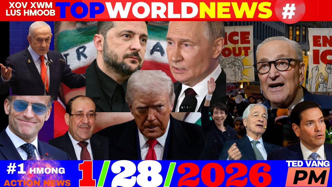 1/28/2026 (PM)🎯TRUMP CEEB TOOM IRAN, UK-CHINA, EU, VENEZULA, UKRAINE, GAZA, TRUMP-DEM/MN: ICE ASIA