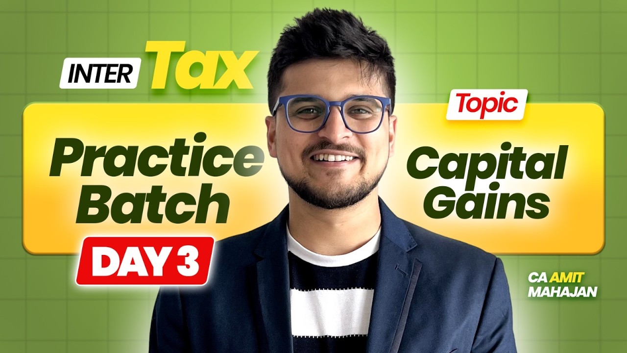 Capital Gains Questions | DT Sept Dec 26 | Inter Practice Batch | CA Amit Mahajan