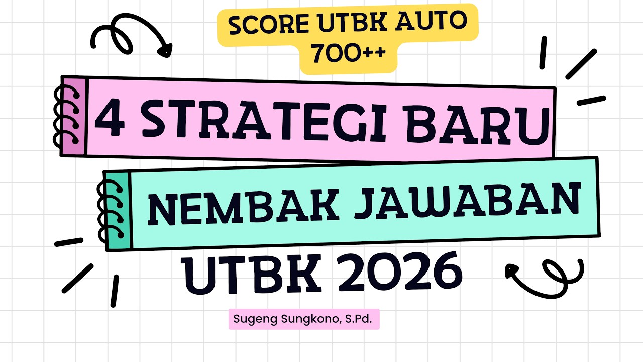 4 STRATEGI TERBARU NEMBAK JAWABAN UTBK SNBT 2026