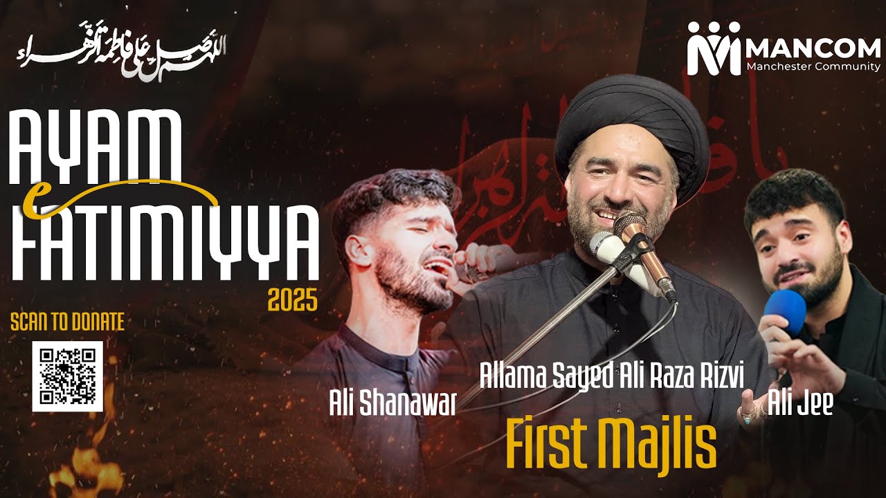First Fatimiyya Majlis of 2025 | Allama Sayed Ali Raza Rizvi | Ali Shanawar | Ali Jee | MANCOM UK