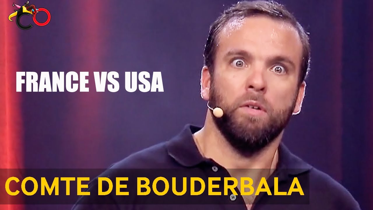 Le Comte de Bouderbala - France vs USA