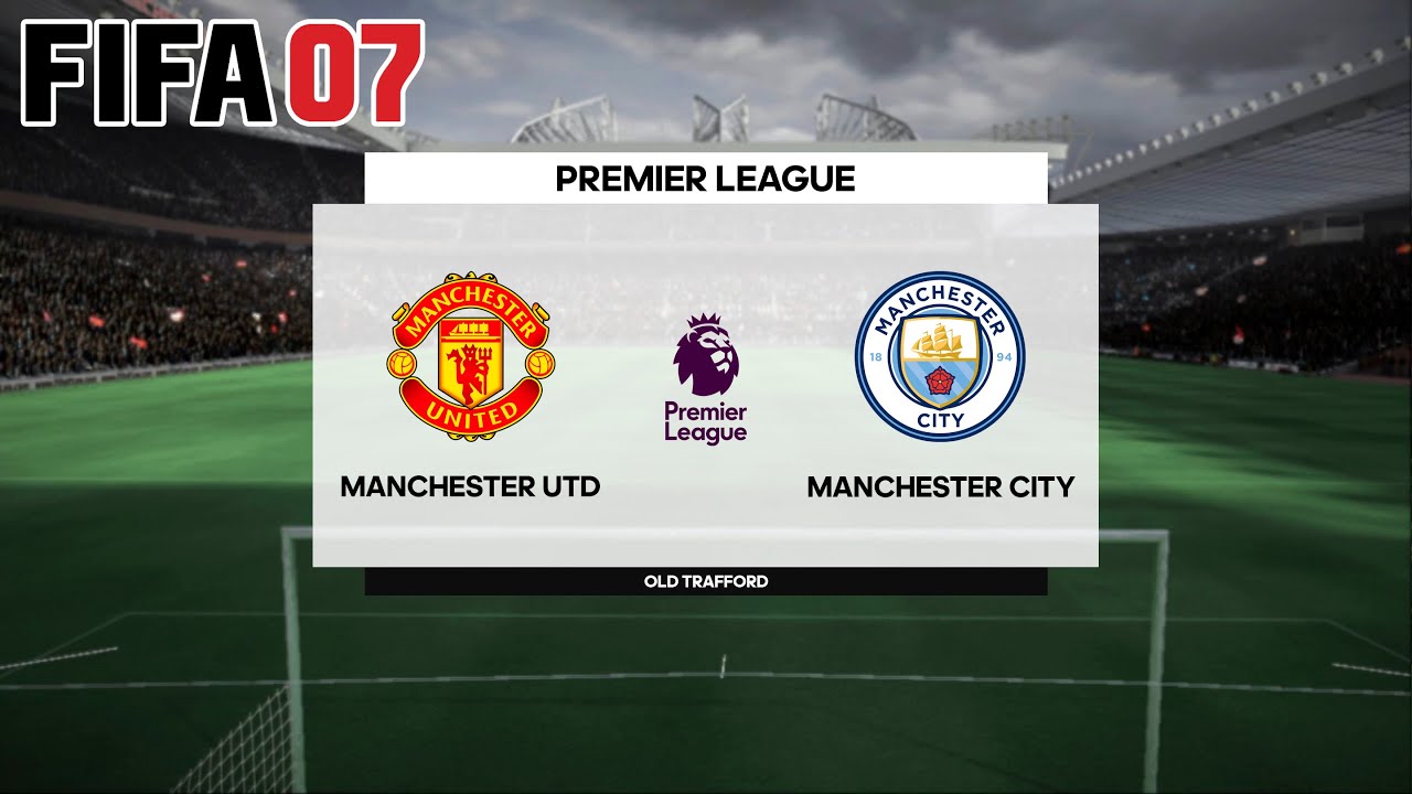 FIFA 07 (2007) - Manchester United vs Manchester City - Gameplay PS3 HD [RPCS3]