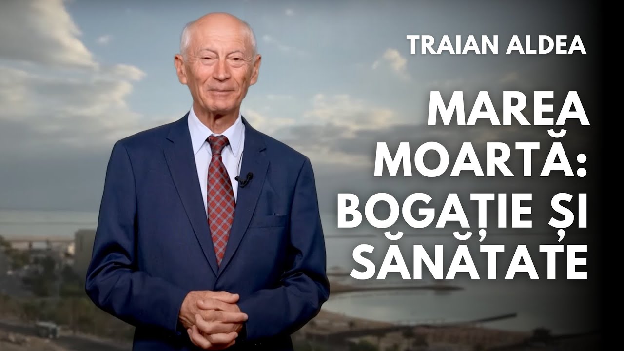 Marea Moartă: bogație și sănătate | pastor Traian Aldea | Comori din pământ 162