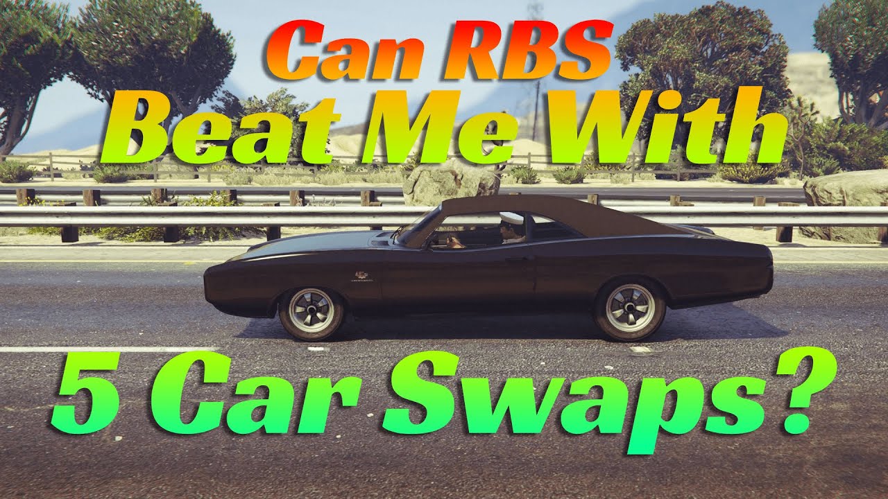 Can RBS Beat Me With 5 Car Swaps? - Gfred Challenge №6