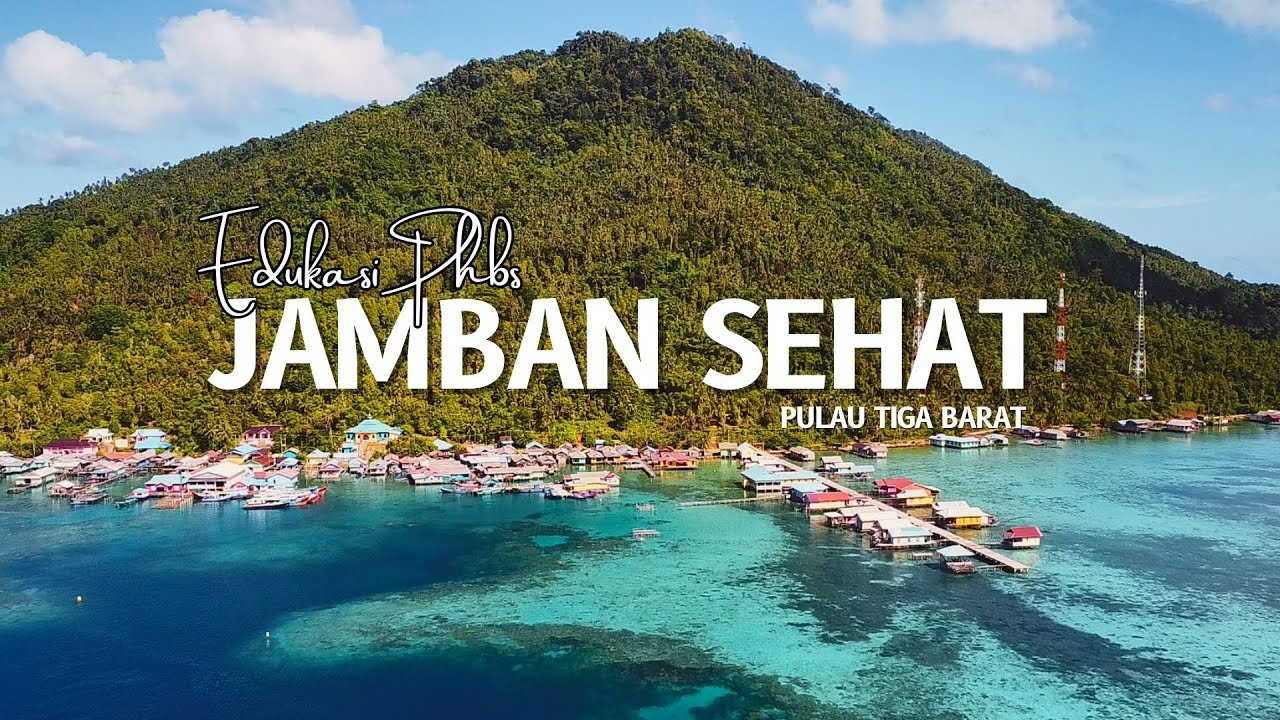 EDUKASI PHBS JAMBAN SEHAT (Tanjung Kumbik - Kecamatan pulau Tiga)