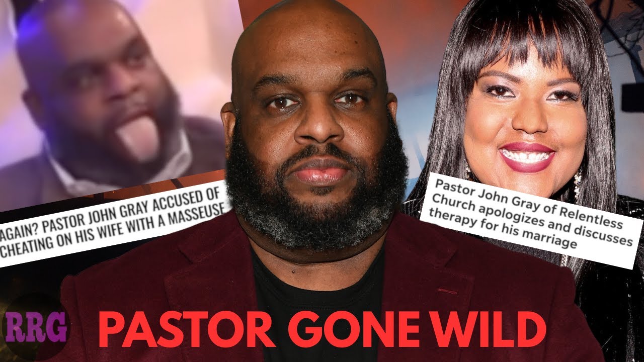 Pastor John Gray&rsquo;s Marital Confession Is a HUGE Red Flag - Megachurch Messiness