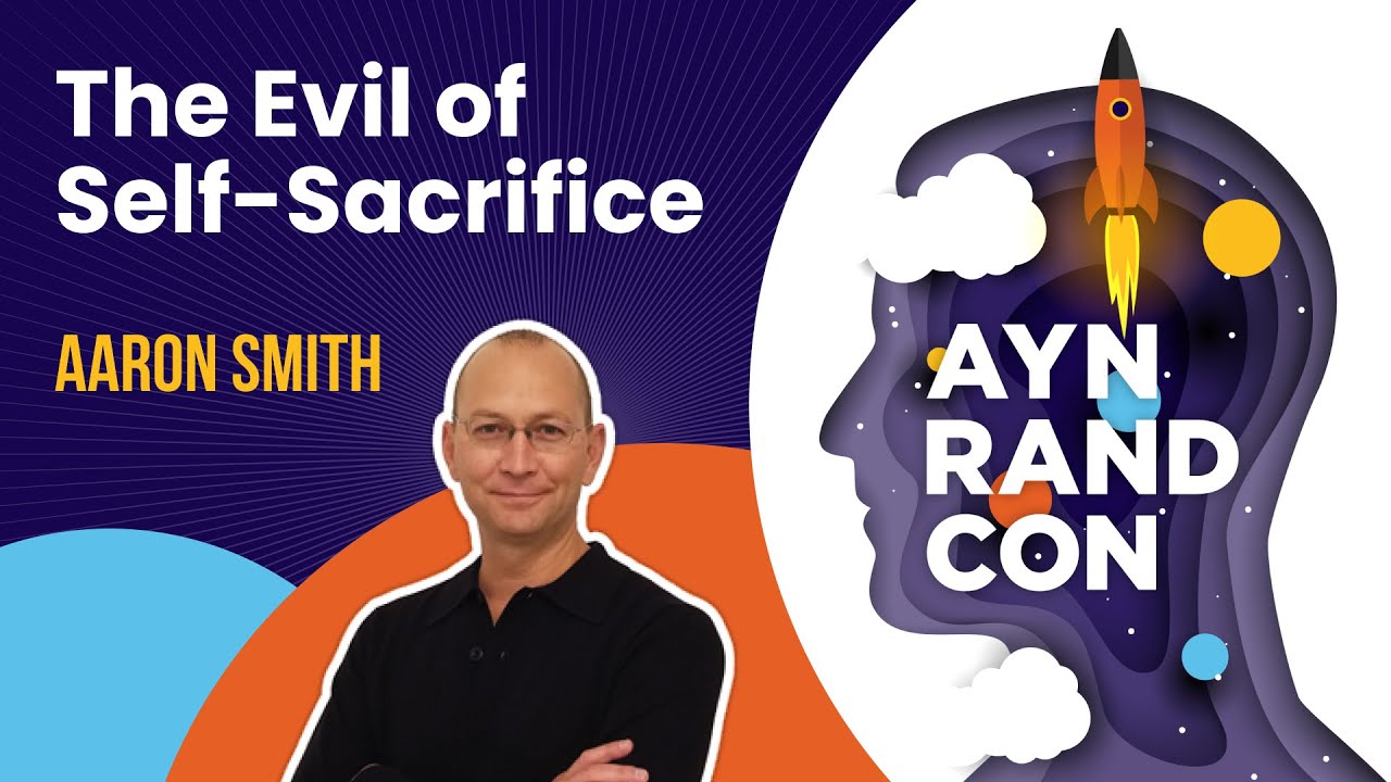 The Evil of Self-Sacrifice by Aaron Smith