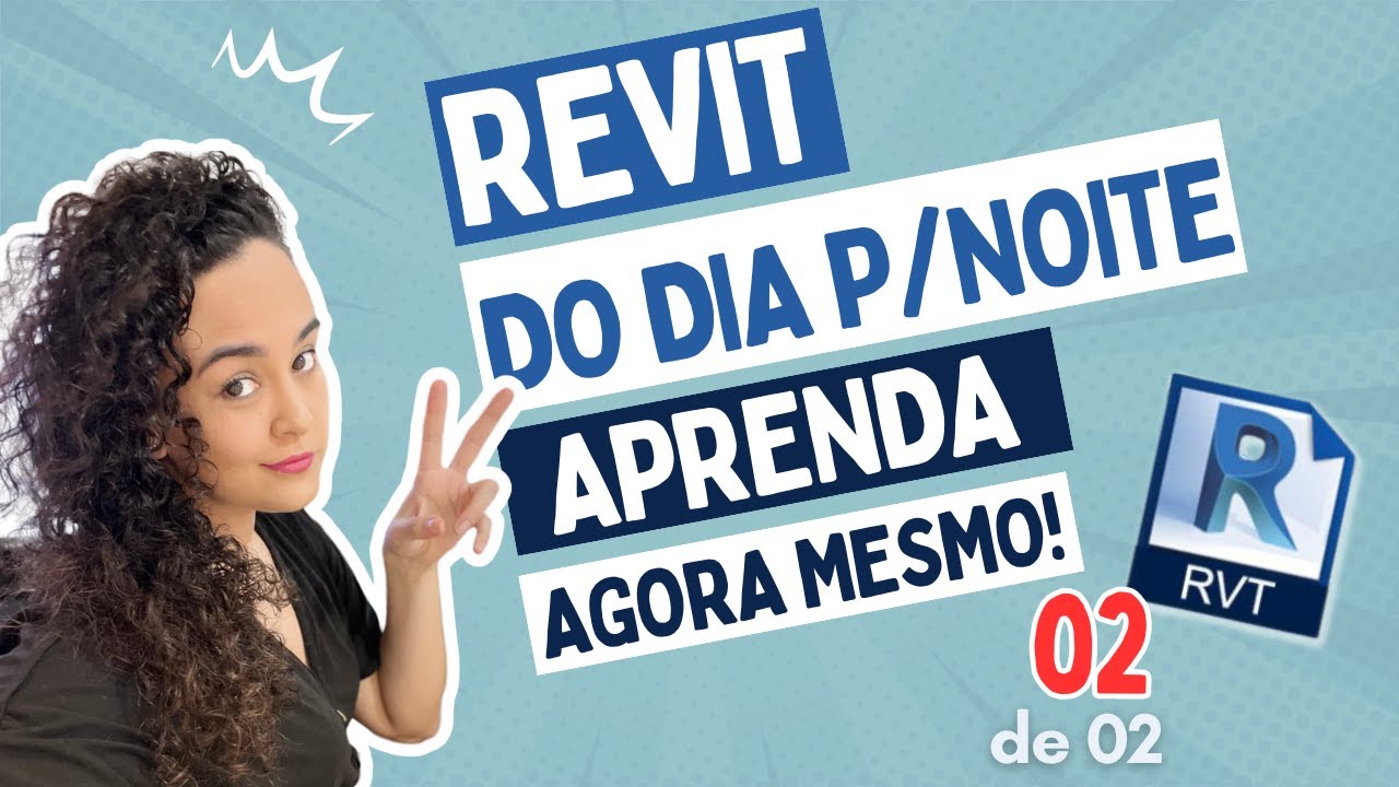 Do Zero ao REVIT: Deixando o AutoCAD para Trás com Facilidade - AULA 02 de 02